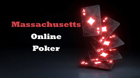 massachusetts online poker|pokerstars massachusetts.